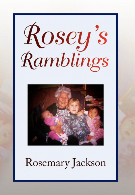 Rosey’s Ramblings
