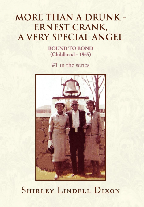 MORE THAN A DRUNK - ERNEST CRANK, A VERY SPECIAL ANGEL #1 in the series