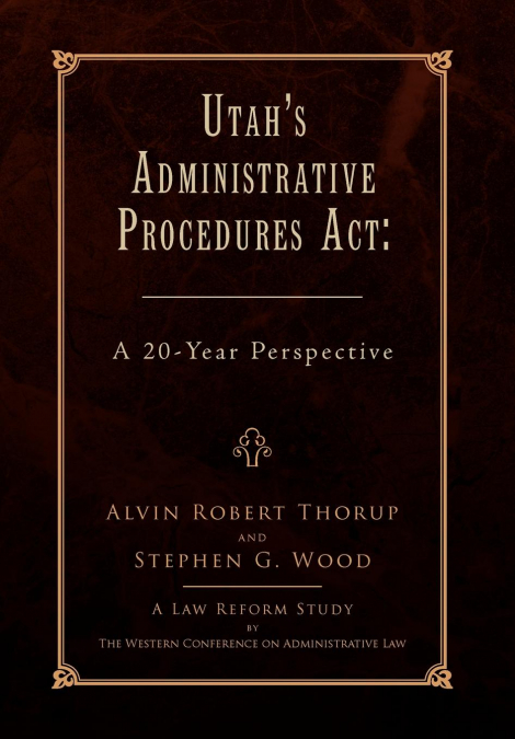 Utah’s Administrative Procedures ACT