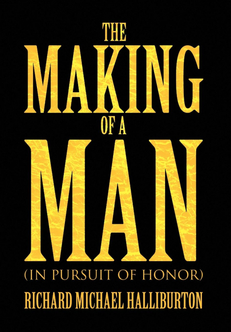 The Making of a Man