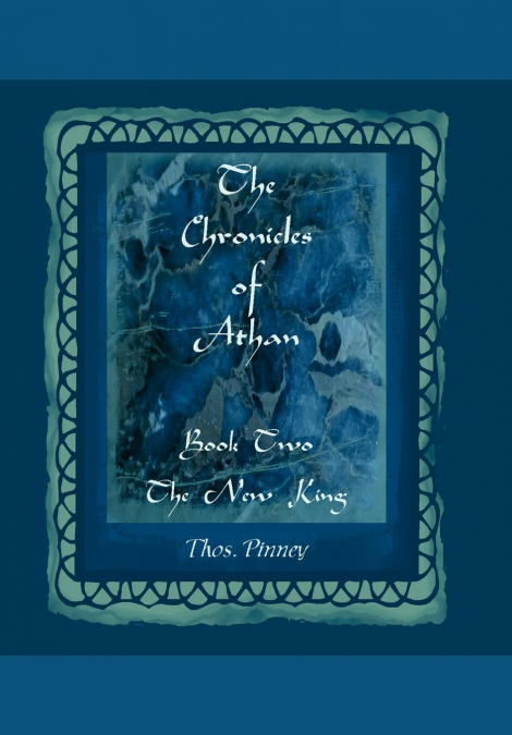 The New King - Book Two of the Chronicles of Athan