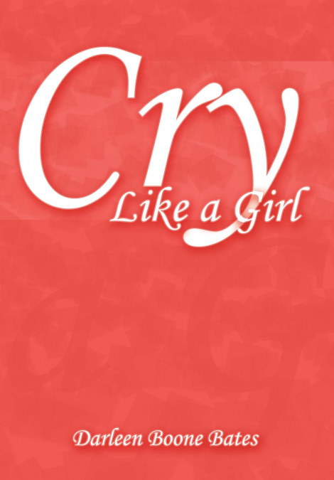 Cry Like a Girl