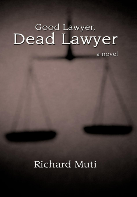 Good Lawyer, Dead Lawyer
