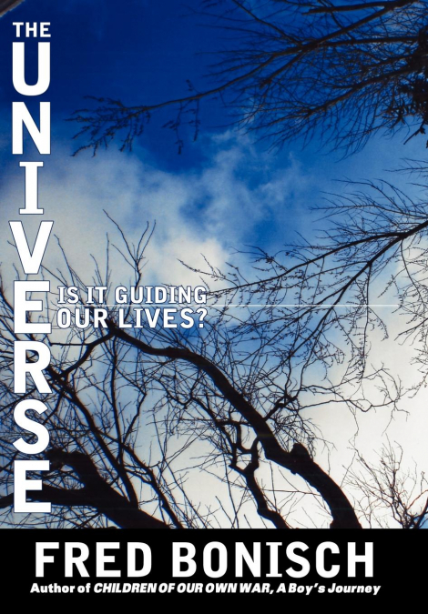 The Universe, is it Guiding Our Lives?