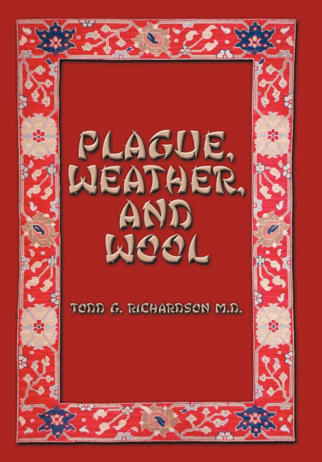 Plague, Weather, and Wool