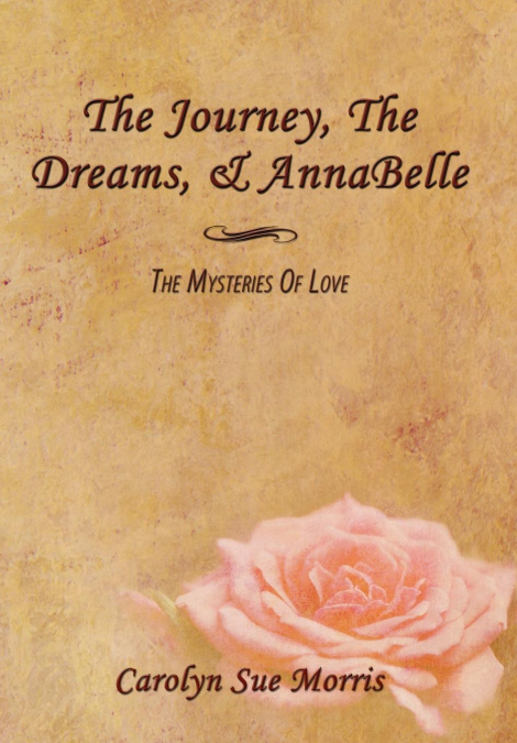 The Journey, The Dreams, & AnnaBelle