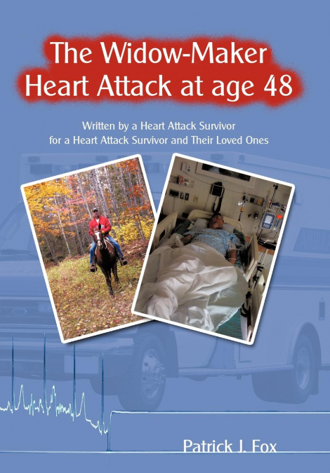 The Widow-Maker Heart Attack at Age 48