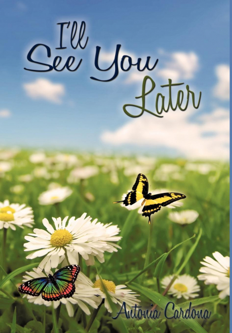I’ll See You Later