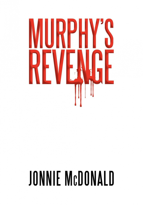 Murphy’s Revenge