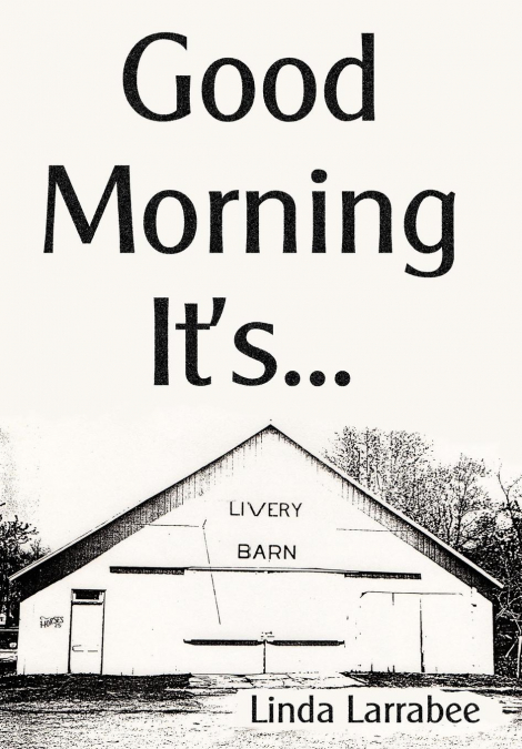 Good Morning It’s...