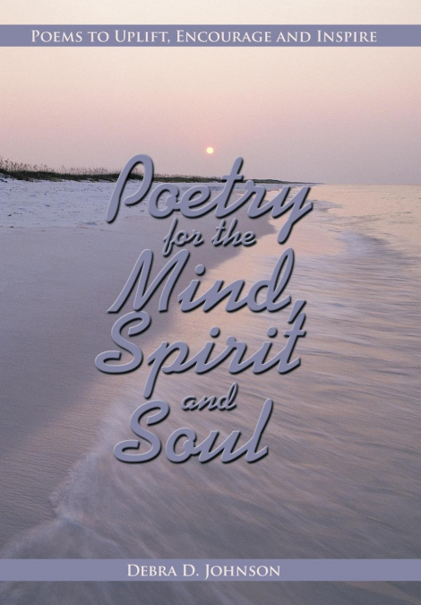 Poetry for the Mind, Spirit and Soul