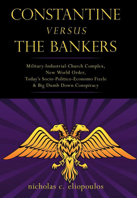 Constantine Versus the Bankers