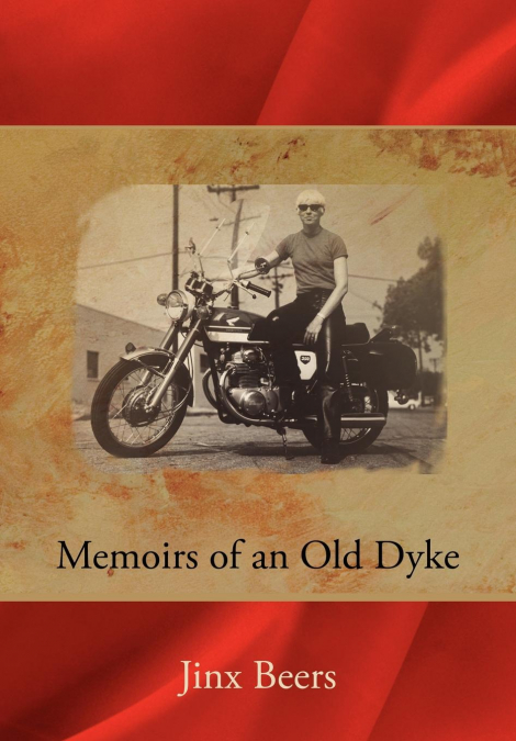 Memoirs of an Old Dyke