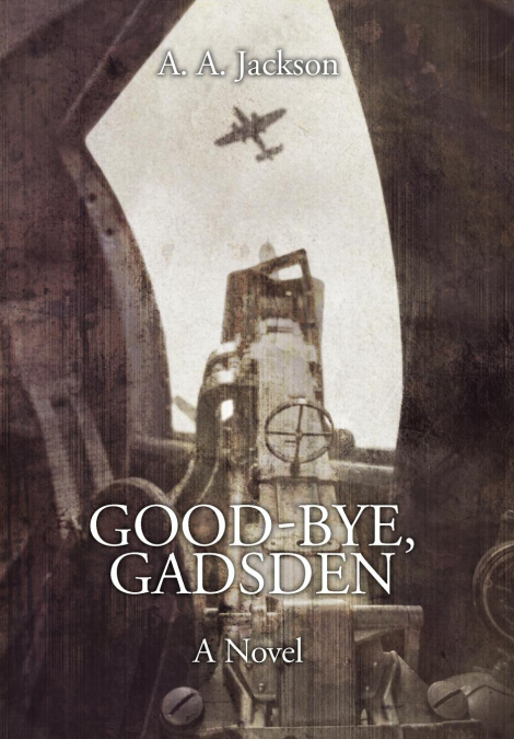 Good-Bye, Gadsden