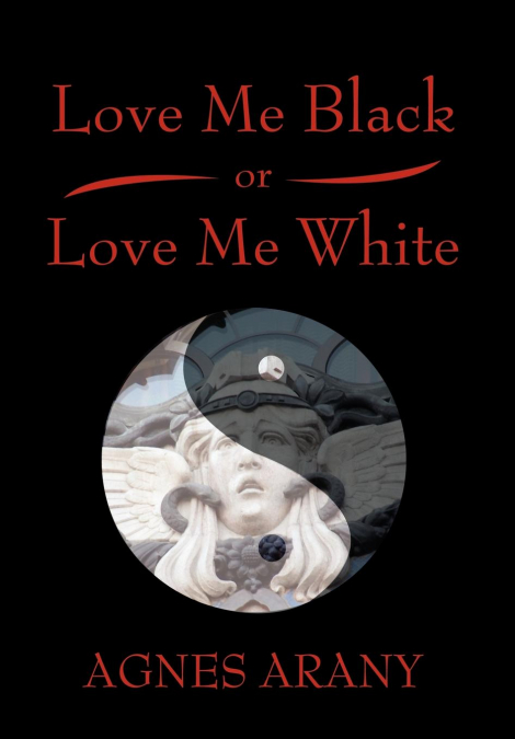 Love Me Black or Love Me White