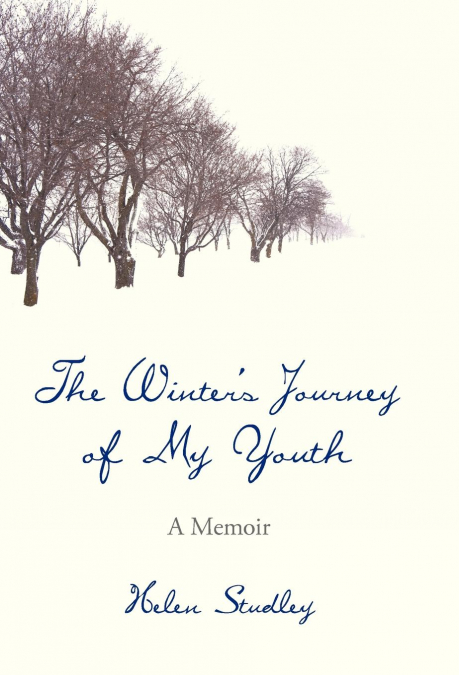 The Winter’s Journey of My Youth