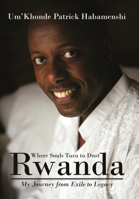 Rwanda, Where Souls Turn to Dust