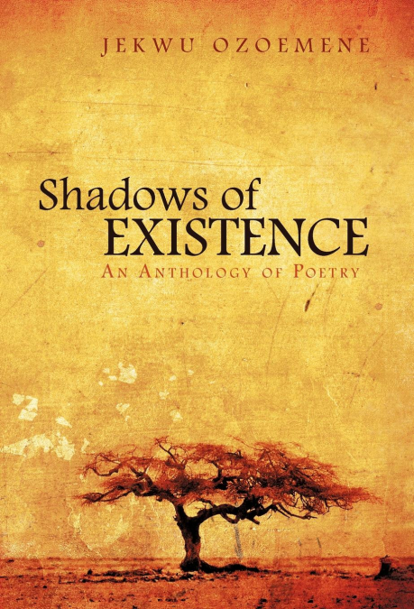 Shadows of Existence