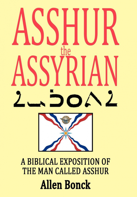ASSHUR the ASSYRIAN