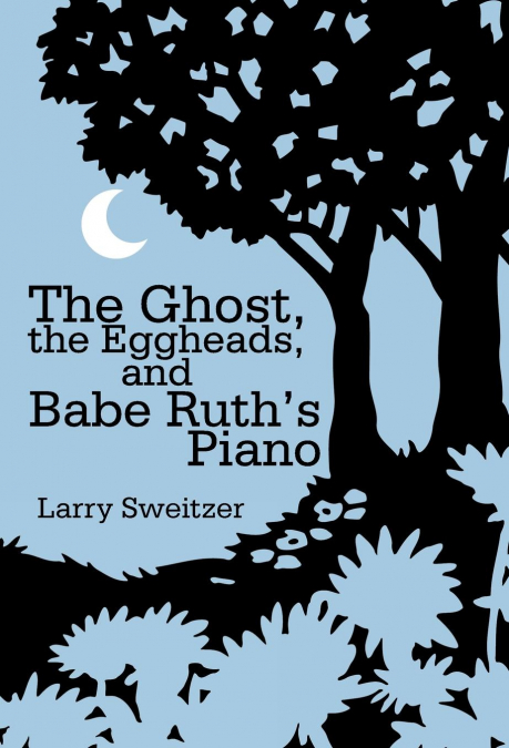 The Ghost, the Eggheads, and Babe Ruth’s Piano