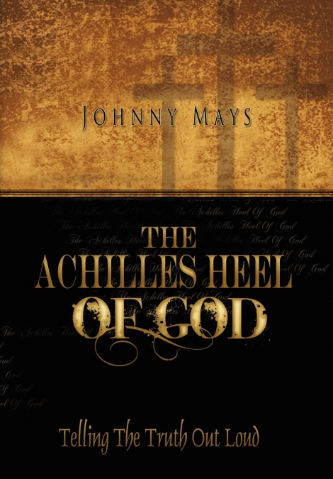 The Achilles Heel of God