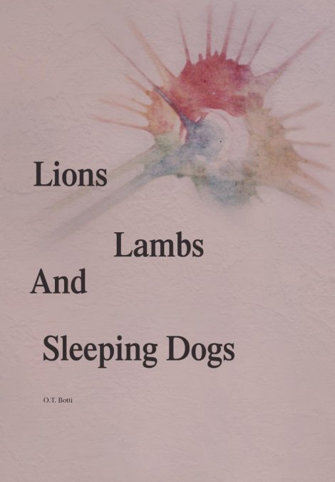 Lions, Lambs, and Sleeping Dogs