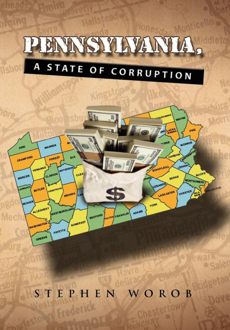 Pennsylvania, A State of Corruption