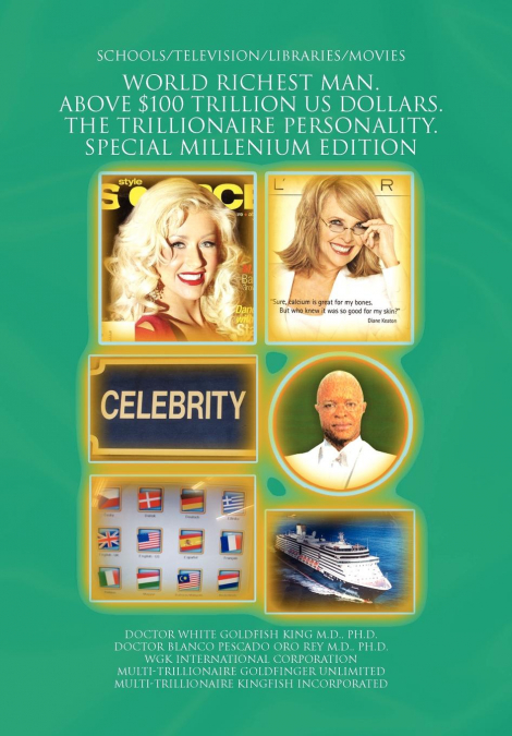 WORLD RICHEST MAN. ABOVE $100 TRILLION US DOLLARS. THE TRILLIONAIRE PERSONALITY. SPECIAL MILLENIUM EDITION