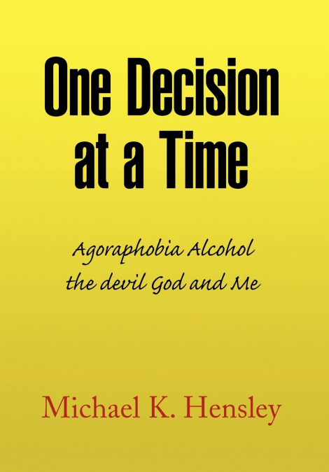 One Decision at a Time