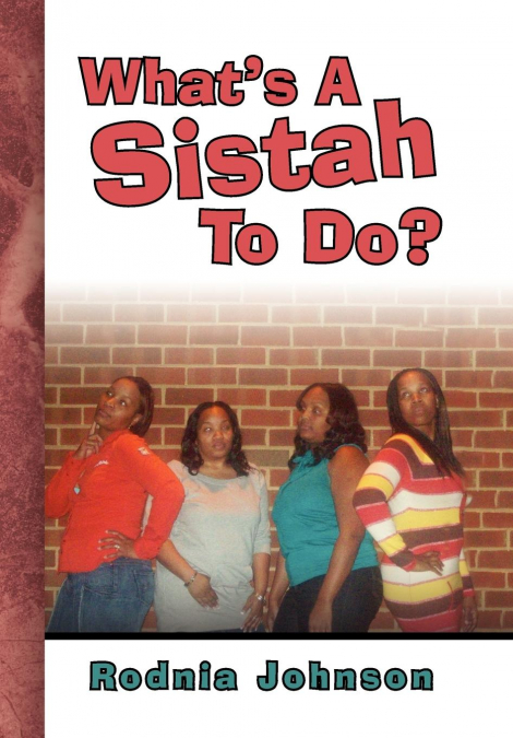 What’s A Sistah To Do?
