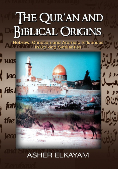 The Qur’an and Biblical Origins