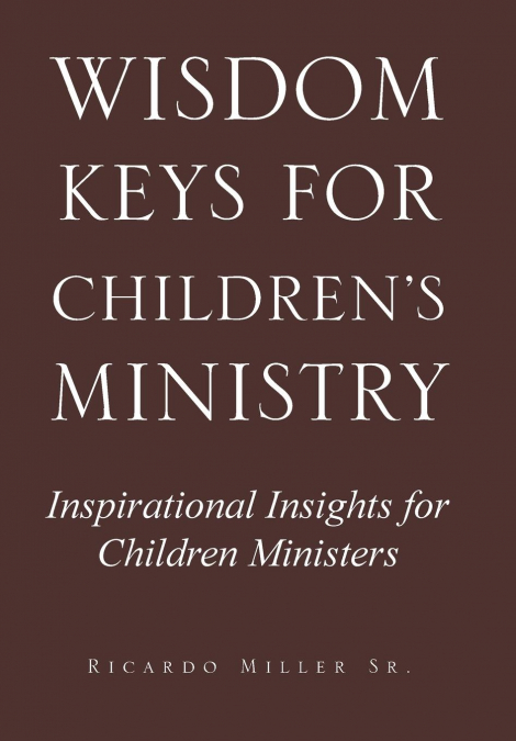 Wisdom Keys for Children’s Ministry