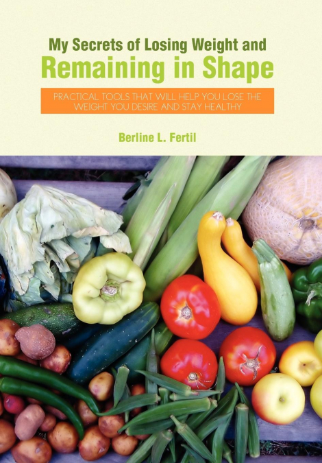 My Secrets of Losing Weight and Remaining in Shape