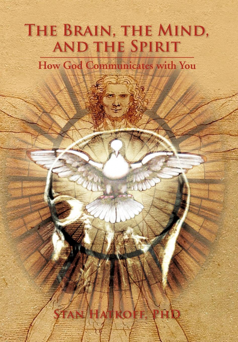 The Brain, the Mind, and the Spirit