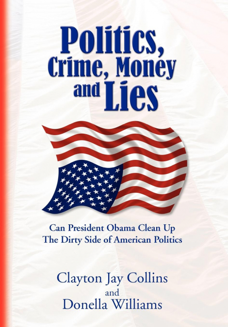 Politics, Crime, Money and Lies