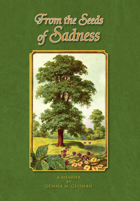From the Seeds of Sadness