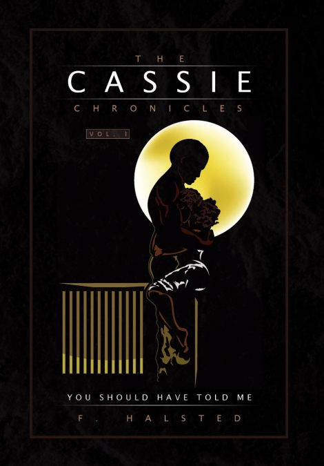 The Cassie Chronicles, Vol. I