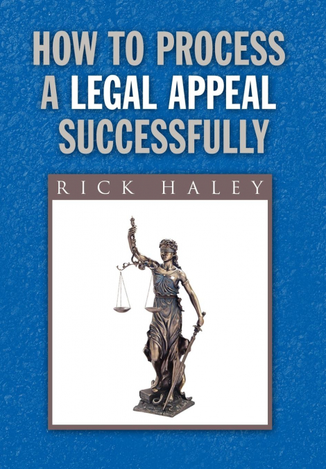 How to Process a Legal Appeal Successfully
