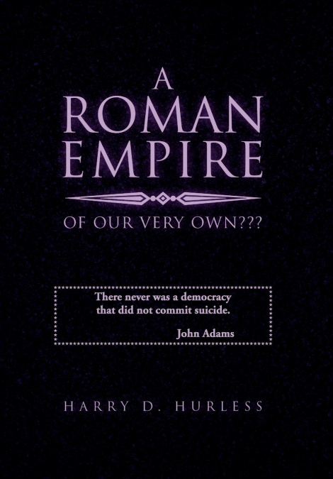 A Roman Empire of Our Very Own???