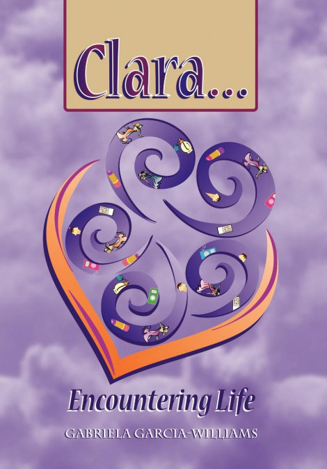 Clara ... Encountering Life