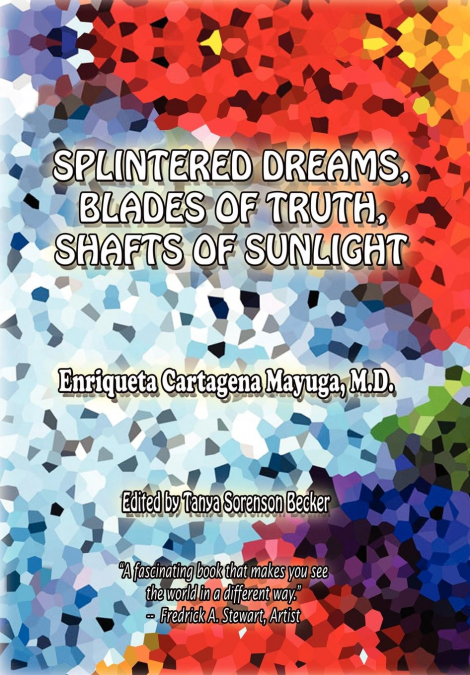 Splintered Dreams, Blades of Truth, Shafts of Sunlight