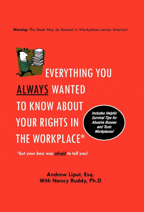 Everything You Always Wanted To Know About Your Rights In The Workplace