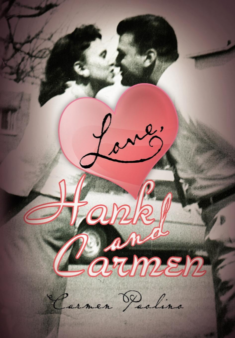 Love, Hank and Carmen