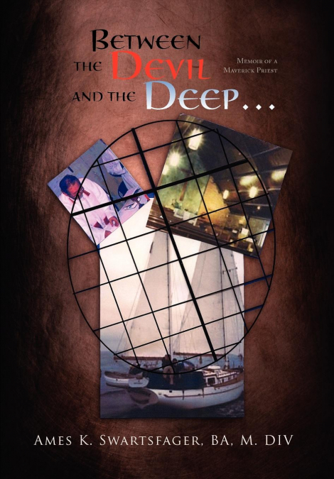 Between the Devil and the Deep...