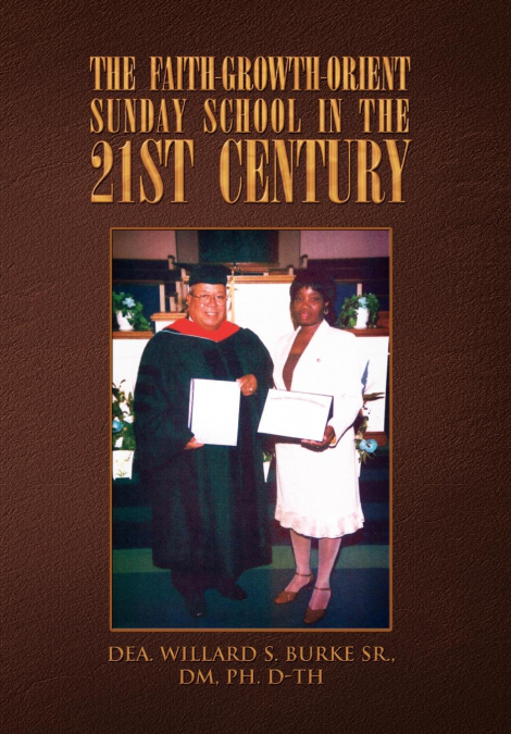 THE FAITH-GROWTH-ORIENT SUNDAY SCHOOL IN THE 21ST CENTURY