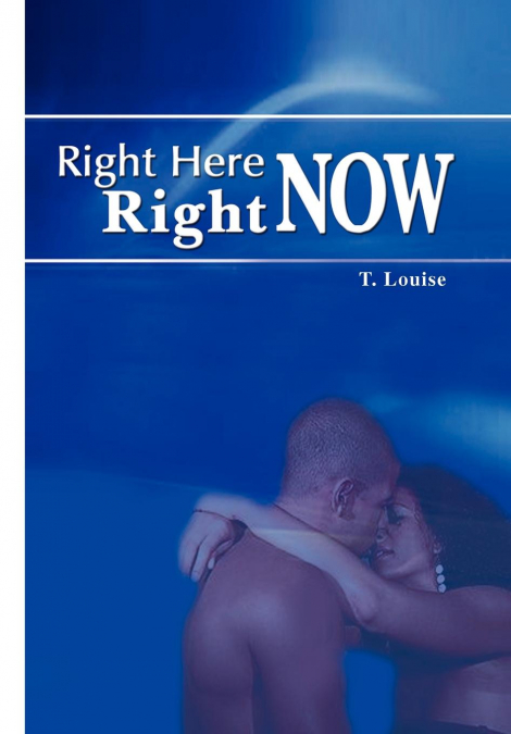 Right Here, Right Now