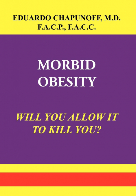 MORBID OBESITY