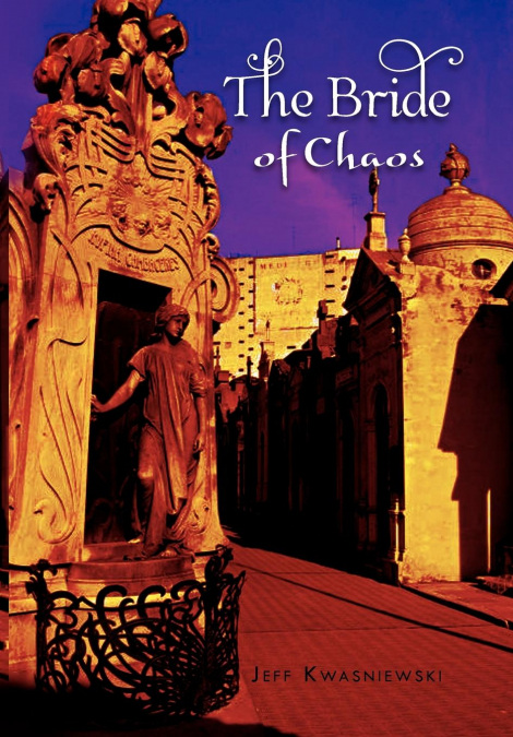 The Bride of Chaos