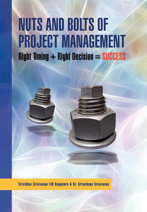 Nuts And Bolts of Project Management