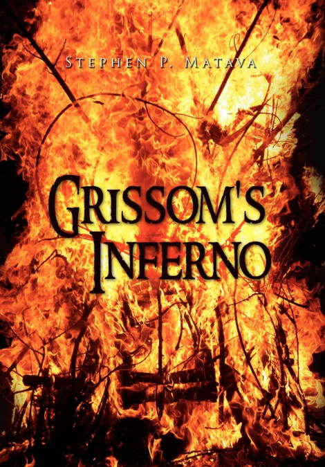 Grissom’s Inferno